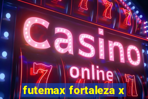 futemax fortaleza x